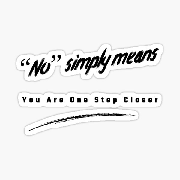 no-simply-means-you-are-one-step-closer-sticker-for-sale-by