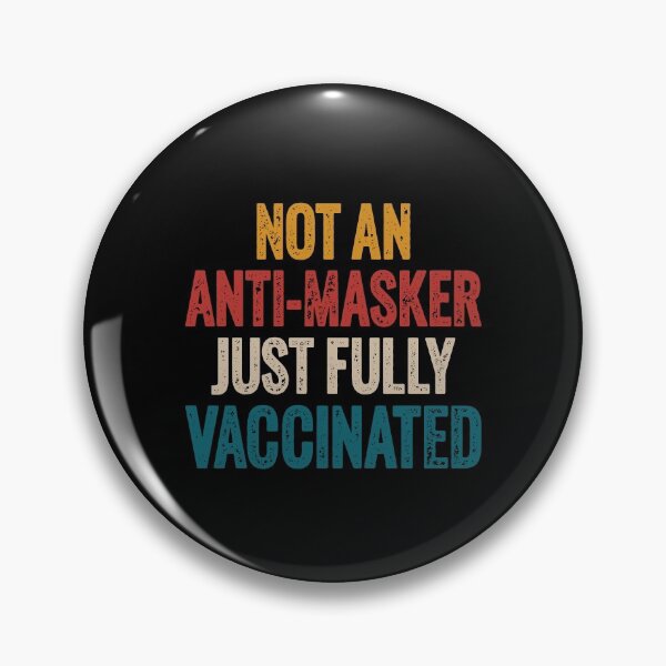 Item preview, Not an Anti-Masker Just fully Vaccinated designed and sold by Go-Fun.