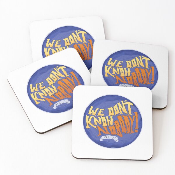 Item preview, We Don’t Know Nobody! MCC 11 Quote designed and sold by abbeyehall.