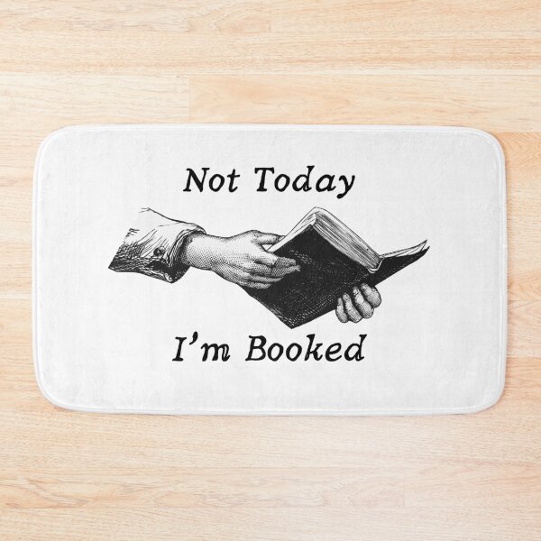 Item preview, Not Today I'm Booked Book Lover designed and sold by MellowSphere.