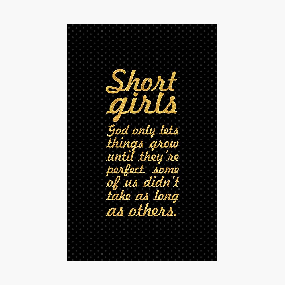 Short girls... Inspirational Quote