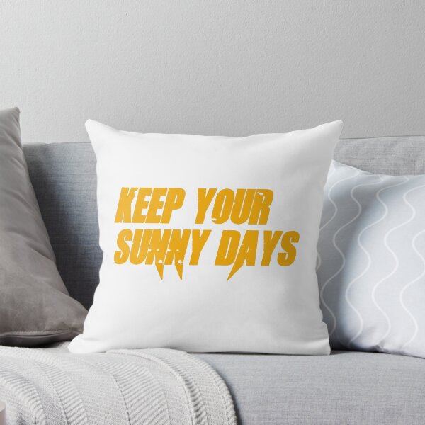 Item preview, Keep Your Sunny Days designed and sold by Simo200.