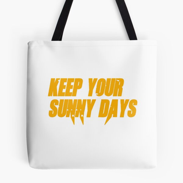 Item preview, Keep Your Sunny Days designed and sold by Simo200.