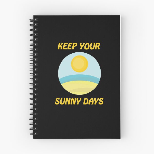 Item preview, Keep Your Sunny Days  designed and sold by Simo200.