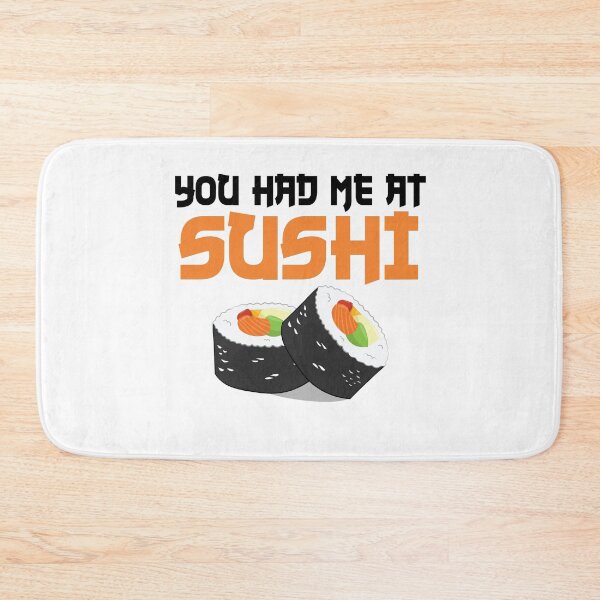 Item preview, You Had Me at Sushi designed and sold by TheInkElephant.