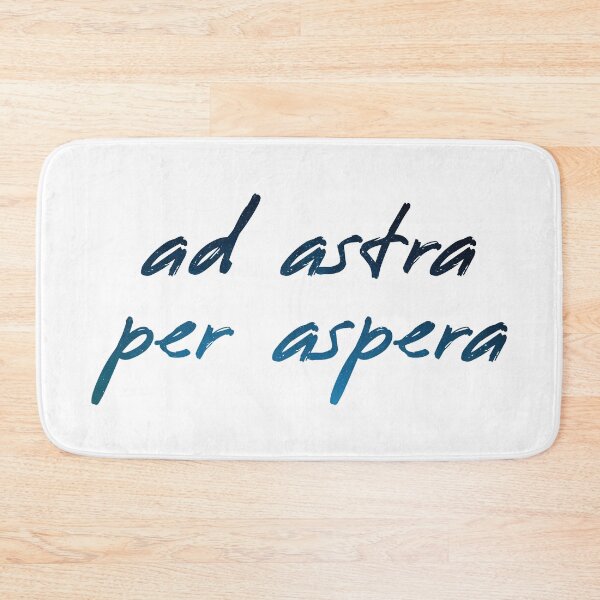 Item preview, Ad Astra Per Aspera (To the Stars Through Adversity) designed and sold by Artsy-Chemist.