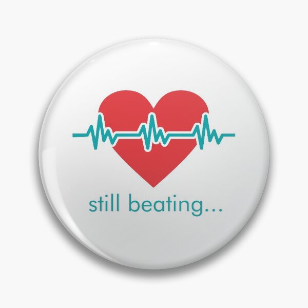 Item preview, Heart is still beating. designed and sold by RalNix.