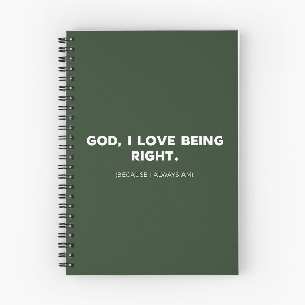 Item preview, God, I love being right. (Because I always am) designed and sold by Hi-Prana.