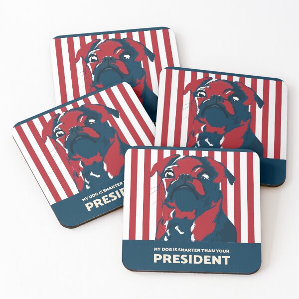 Item preview, My dog is smarter than your president  designed and sold by StudioQ-.