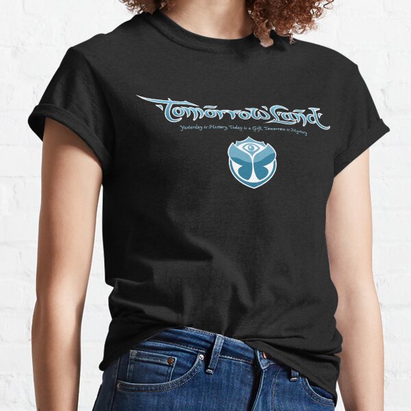 Tomorrowland gestern ist Geschichte heute ist ein Geschenk Classic T-Shirt
