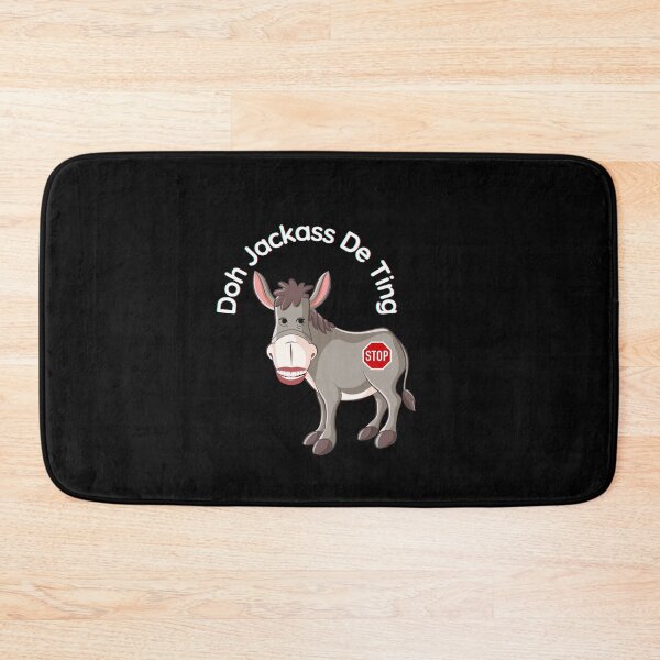Item preview, Doh Jackass De Ting Black - Designed by Santimanitay to make you laugh. designed and sold by santimanitay.