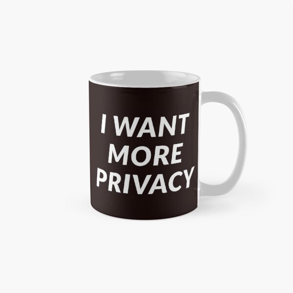 Item preview, I Want More Privacy designed and sold by readitoutloud.