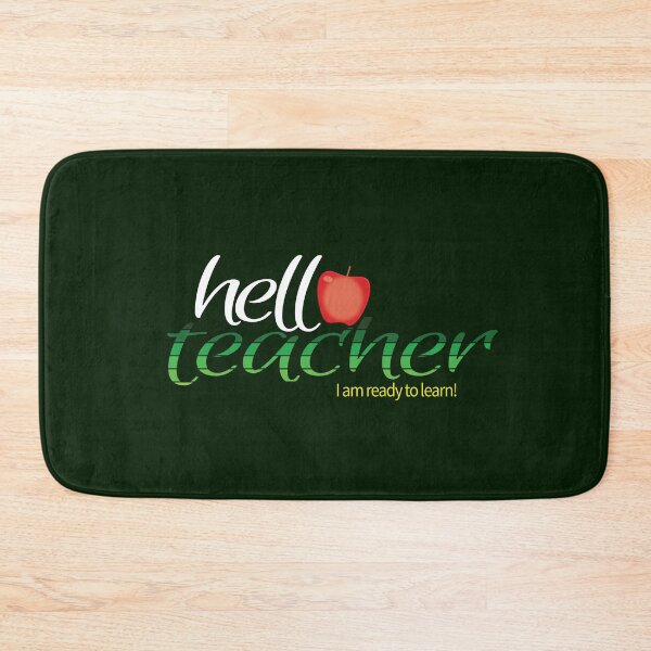 Item preview, Hello Teacher (I Am Ready To Learn!) designed and sold by AbsurdlyEpic.