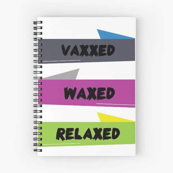 Item preview, vaxxed waxed relaxed designed and sold by Ras-man93.