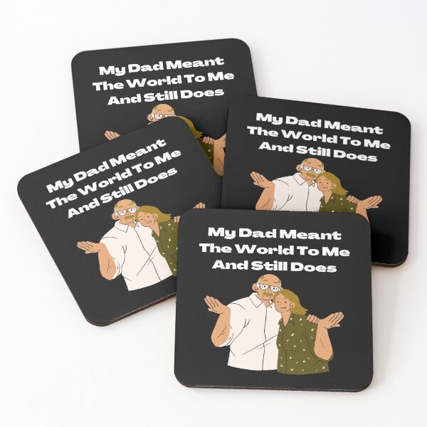 Item preview, my dad meant the world to me and still does designed and sold by November17th.