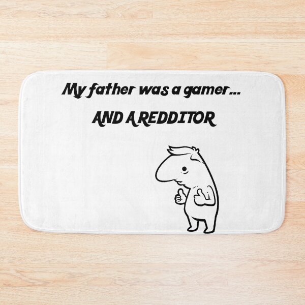 Item preview, My father was a gamer.. designed and sold by Ratch2929.
