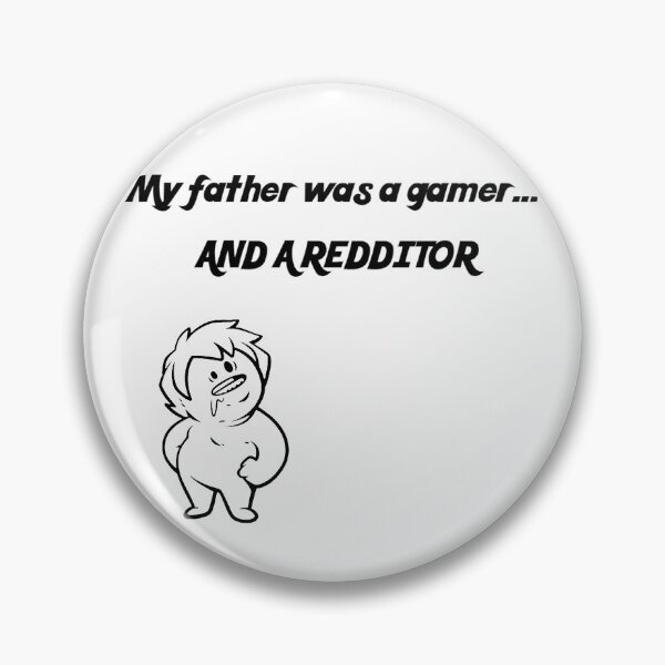 Item preview, My father was a gamer.. designed and sold by Ratch2929.