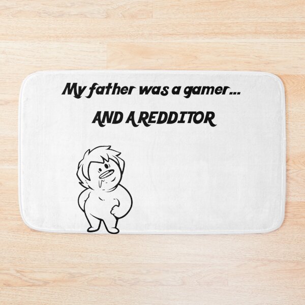 Item preview, My father was a gamer.. designed and sold by Ratch2929.