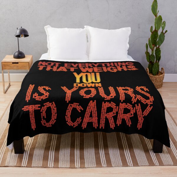 Item preview, Not everthing that weighs you down is yours to carry 2 designed and sold by RafaelLima7.