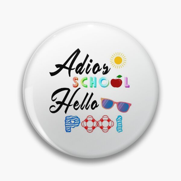 Item preview, Adios school hello pool designed and sold by Aymanerachif.
