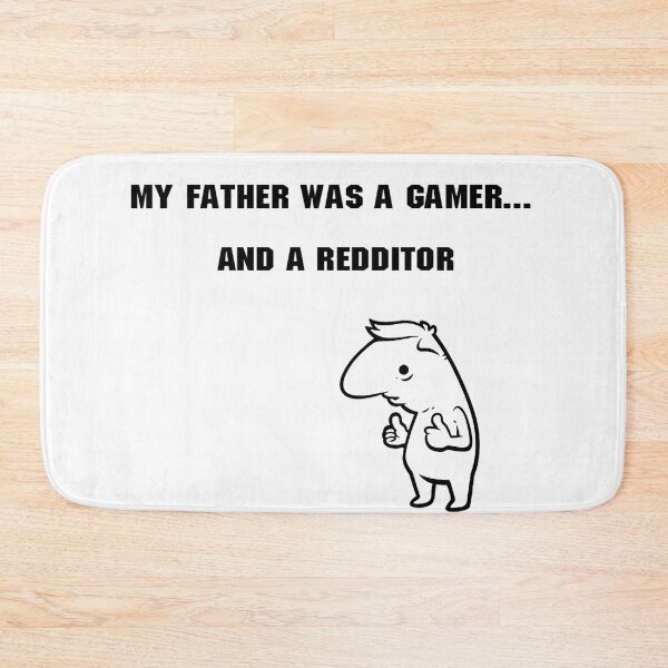 Item preview, My father was a gamer.. designed and sold by Ratch2929.