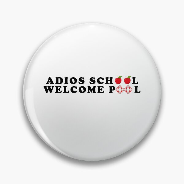 Item preview, Adios school hello pool designed and sold by Aymanerachif.