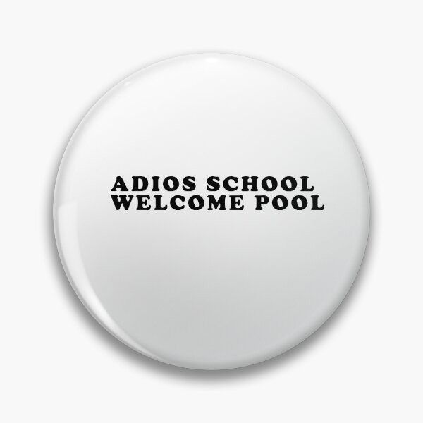 Item preview, Adios school hello pool designed and sold by Aymanerachif.
