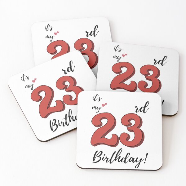 Item preview, It's My 23rd Birthday quote designed and sold by WayneTower.