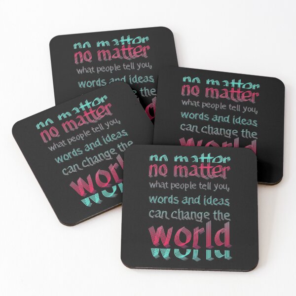 Item preview, No matter what people tell you, words and ideas can change the world 2 designed and sold by RafaelLima7.