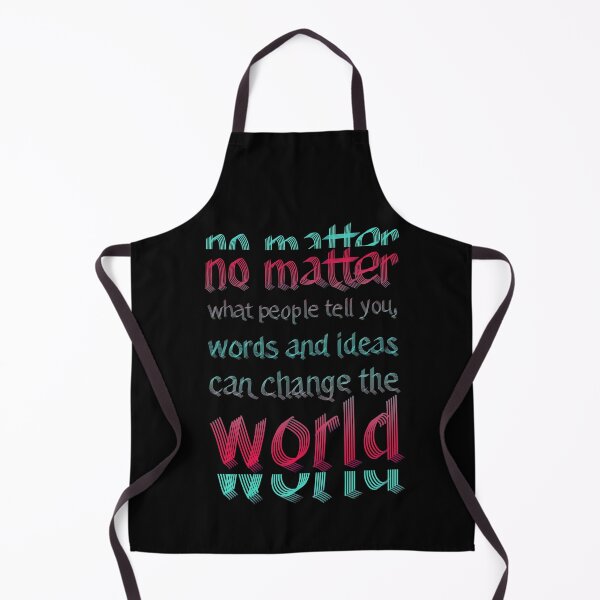 Item preview, No matter what people tell you, words and ideas can change the world 2 designed and sold by RafaelLima7.