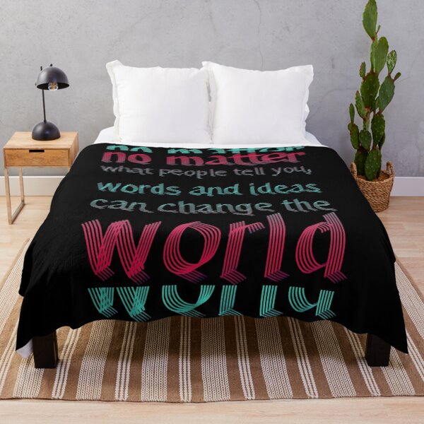 Item preview, No matter what people tell you, words and ideas can change the world 2 designed and sold by RafaelLima7.