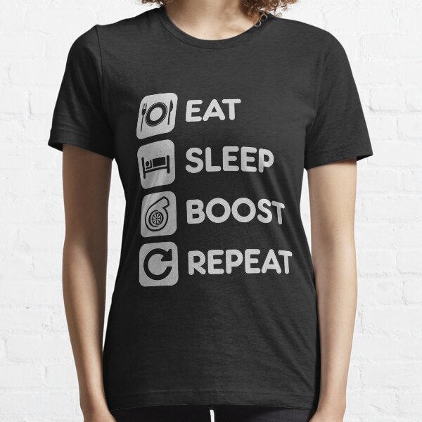eat sleep boost t shirt