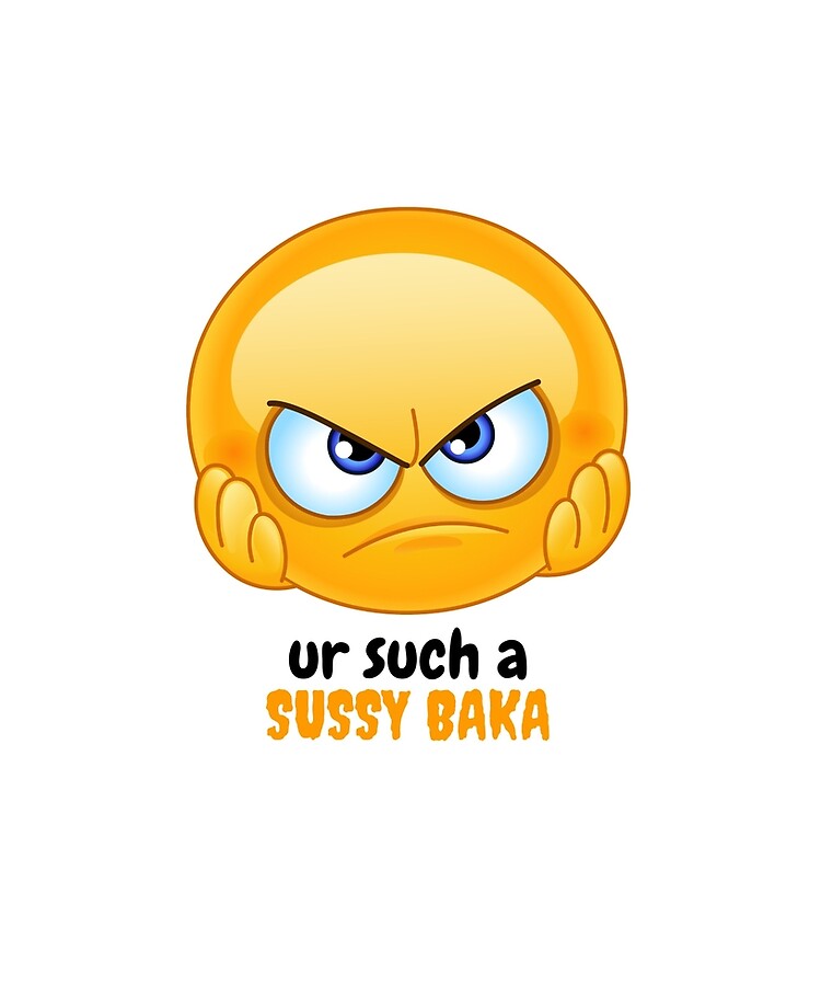 Sussy Baka, Sussy Baka Meme, ur such a sussy baka, Sussy, Baka, you_re such  a sussy baka Classi Essential T-Shirt for Sale by BigToeMan