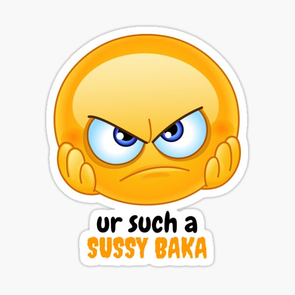 funny meme sussy baka, you're such a sussy baka' Sticker