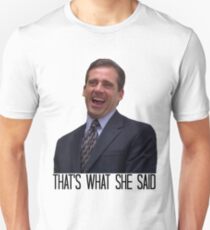 Michael Scott - The Original That's What She Said Unisex T-Shirt