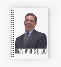 Michael Scott - The Original That's What She Said Spiral Notebook
