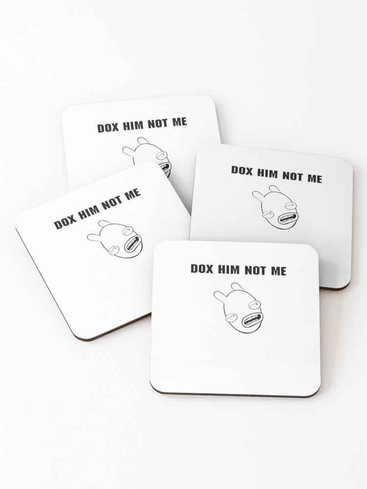Thumbnail 1 of 5, Coasters (Set of 4), DOX HIM NOT ME designed and sold by Ratch2929.