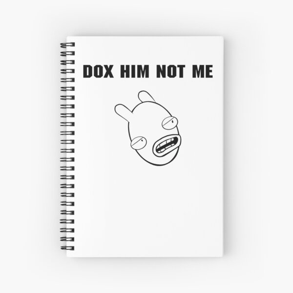 Item preview, DOX HIM NOT ME designed and sold by Ratch2929.