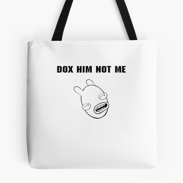 Item preview, DOX HIM NOT ME designed and sold by Ratch2929.