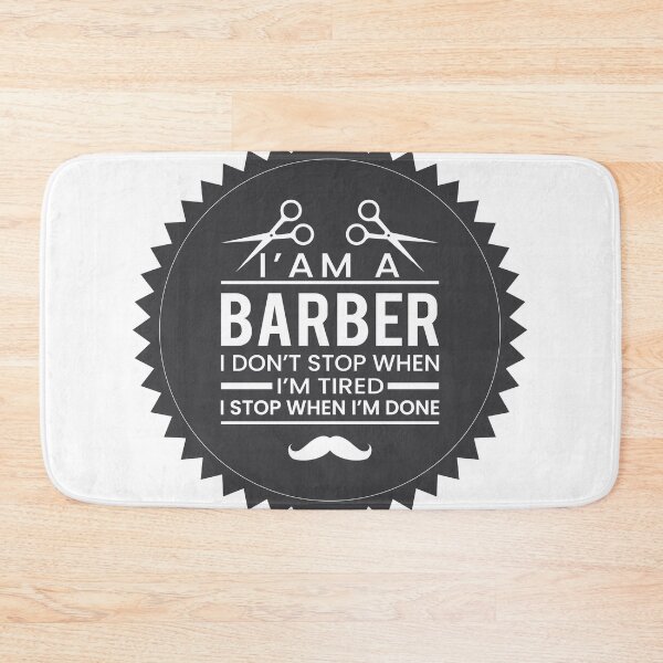 Item preview, I am a Barber I Don’t Stop When I’m Tired I Stop When I’m DONE  designed and sold by boopsblunt.