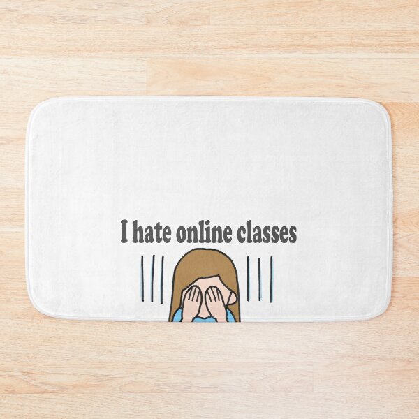 Item preview, I hate online classes designed and sold by danielgg58.