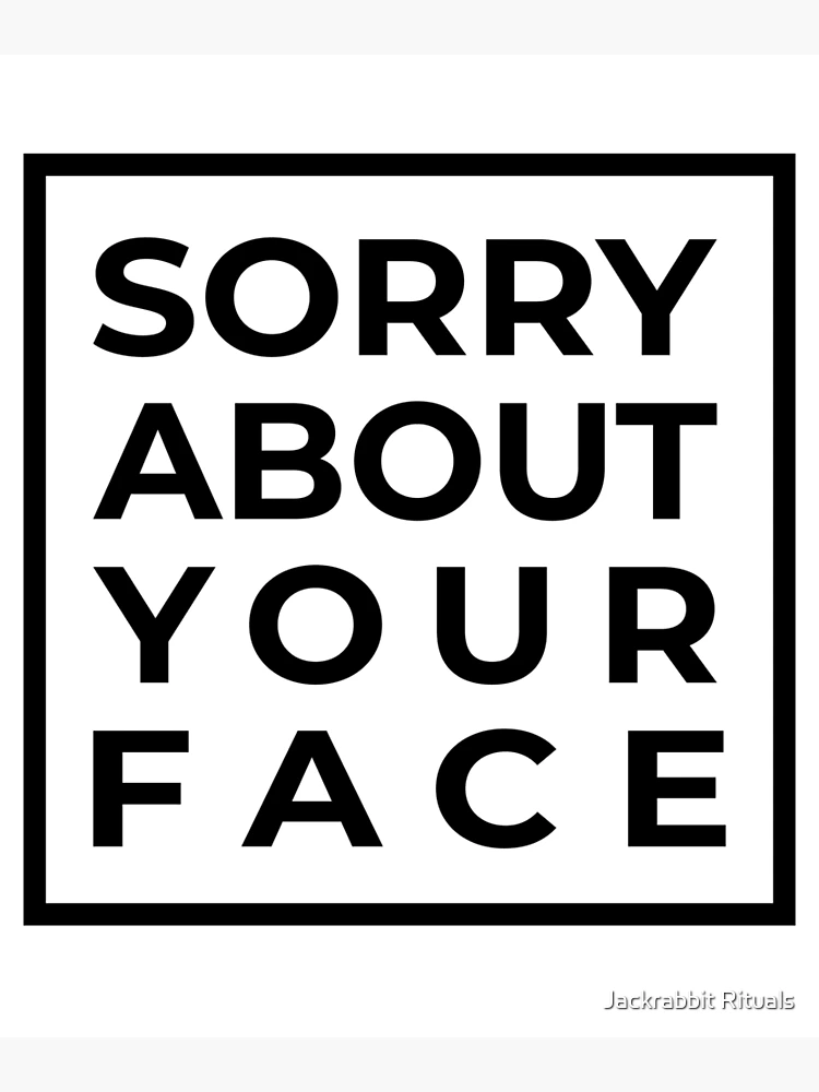 Digital Funny Sorry Card Sorry Life Kicked You in the Face -  Portugal