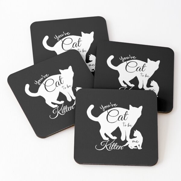 Item preview, You've CAT to Be KITTEN Me - Cat Humor designed and sold by DesignByLeo.