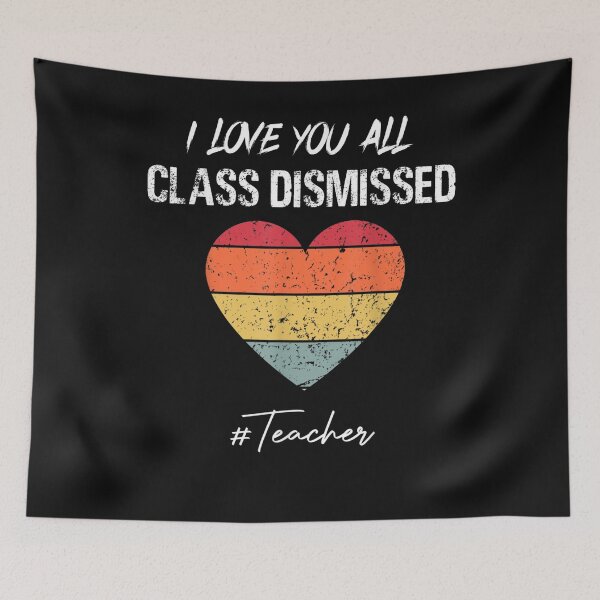Item preview, I Love You All Class Dismissed Last Day Of School Teacher T-Shirt  designed and sold by Lukifo-Accel.
