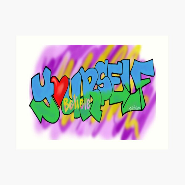 Believe in Yourself Art Print