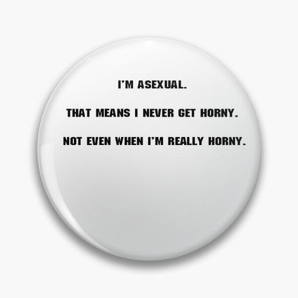 Item preview, I'm Asexual designed and sold by Ratch2929.