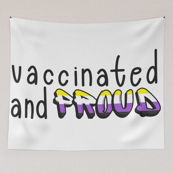 Item preview, Vaccinated and Proud (Nonbinary Pride Flag) designed and sold by GrellenDraws.