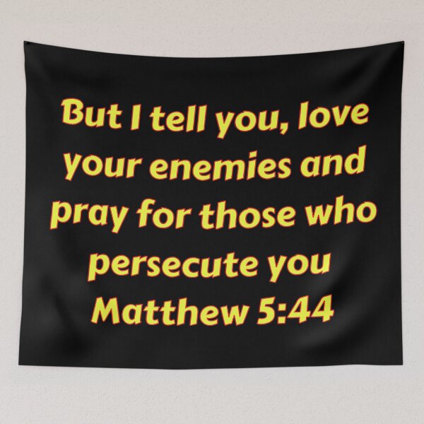 Item preview, Bible Verse Matthew 5:44 designed and sold by Prayingwarrior.