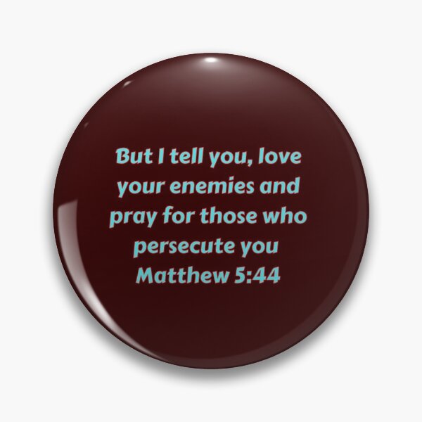 Item preview, Bible Verse Matthew 5:44 designed and sold by Prayingwarrior.