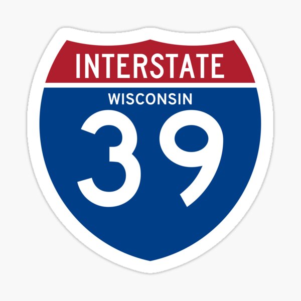 Interstate 39 Wisconsin US Highway Shield Street Sign Sticker